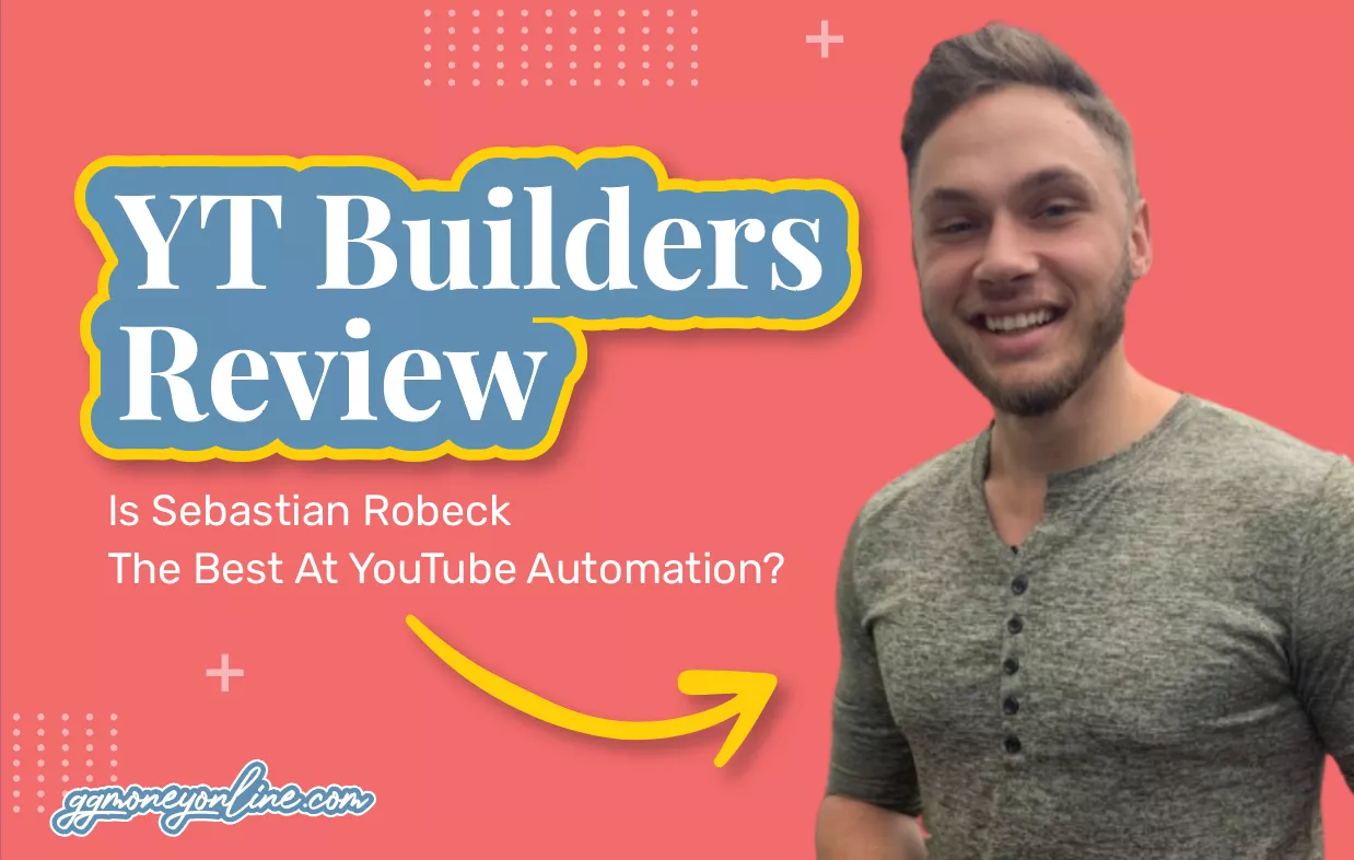 YT Builders Review (Updated 2024): Is Sebastian Robeck The Best At YouTube Automation?