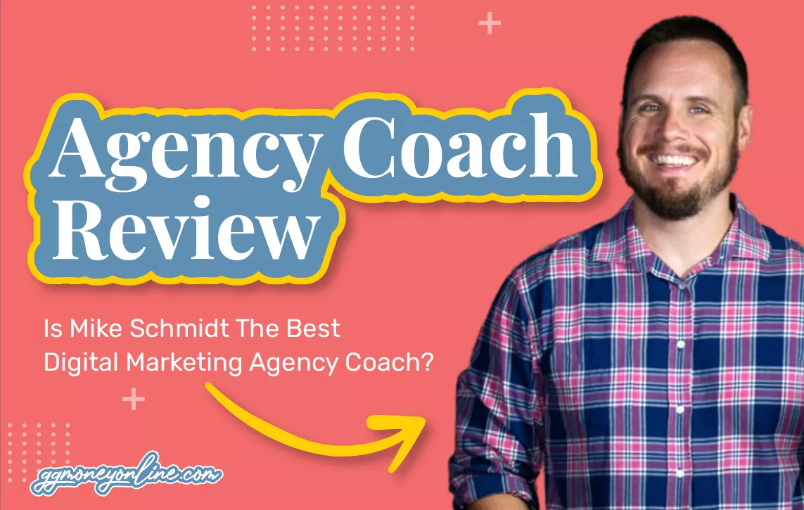 Agency Coach Review (Updated 2024): Is Mike Schmidt The Best Digital Marketing Agency Coach?