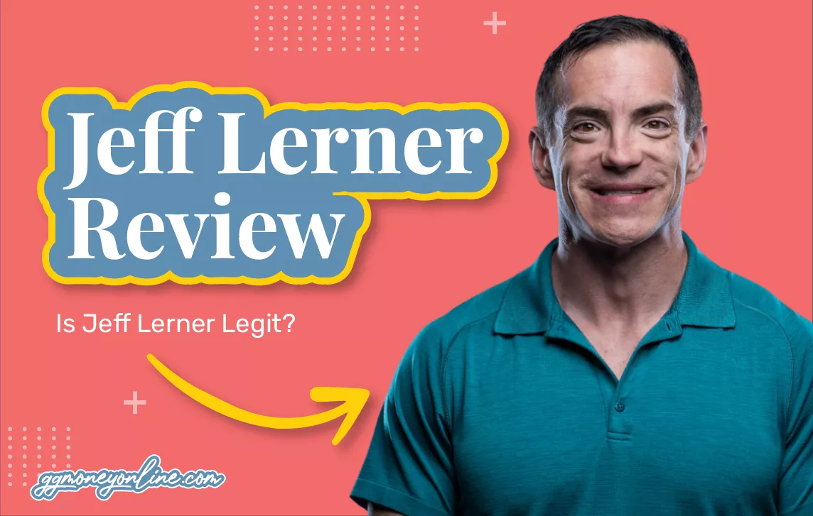 Jeff Lerner Reviews (Updated 2024): Is Jeff Lerner Legit?