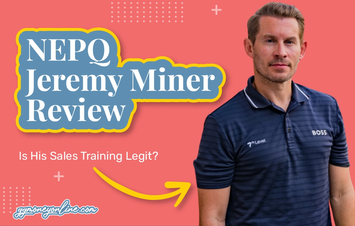 NEPQ Jeremy Miner Review (2024 Update): Is His Sales Training Legit?