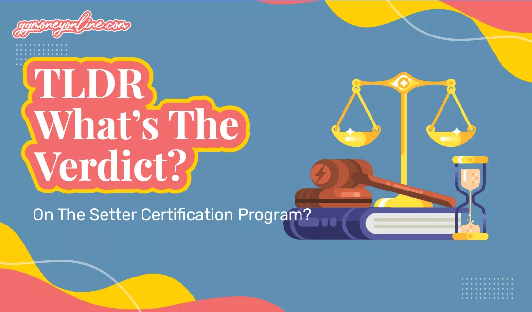 TLDR - What’s The Verdict On The Setter Certification Program?