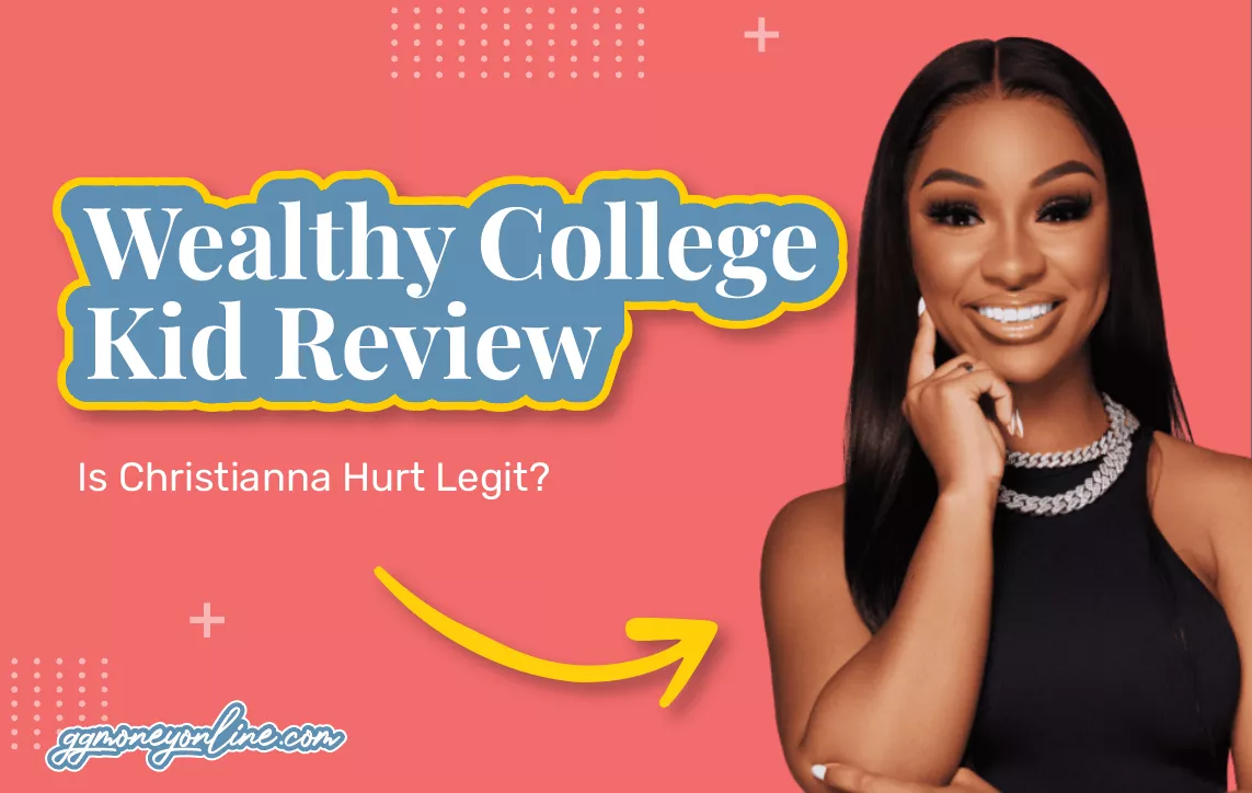 Wealthy College Kid Reviews (2024 Update): Is Christianna Hurt Legit?
