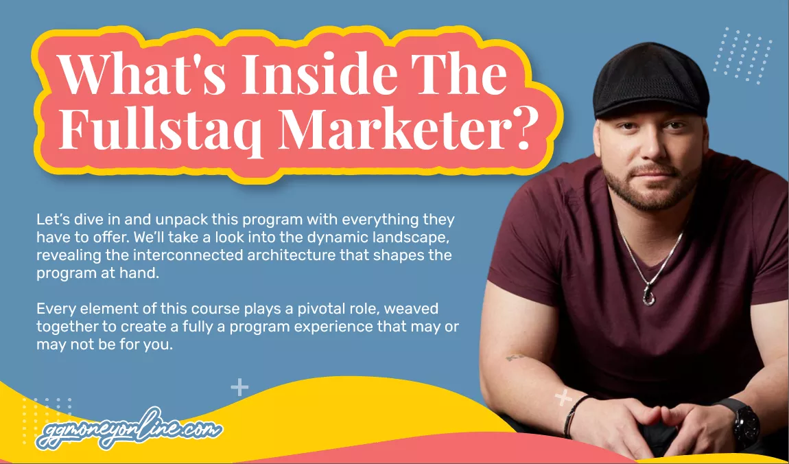 What's Inside The Program And Is The Fullstaq Marketer Cost Worth It?