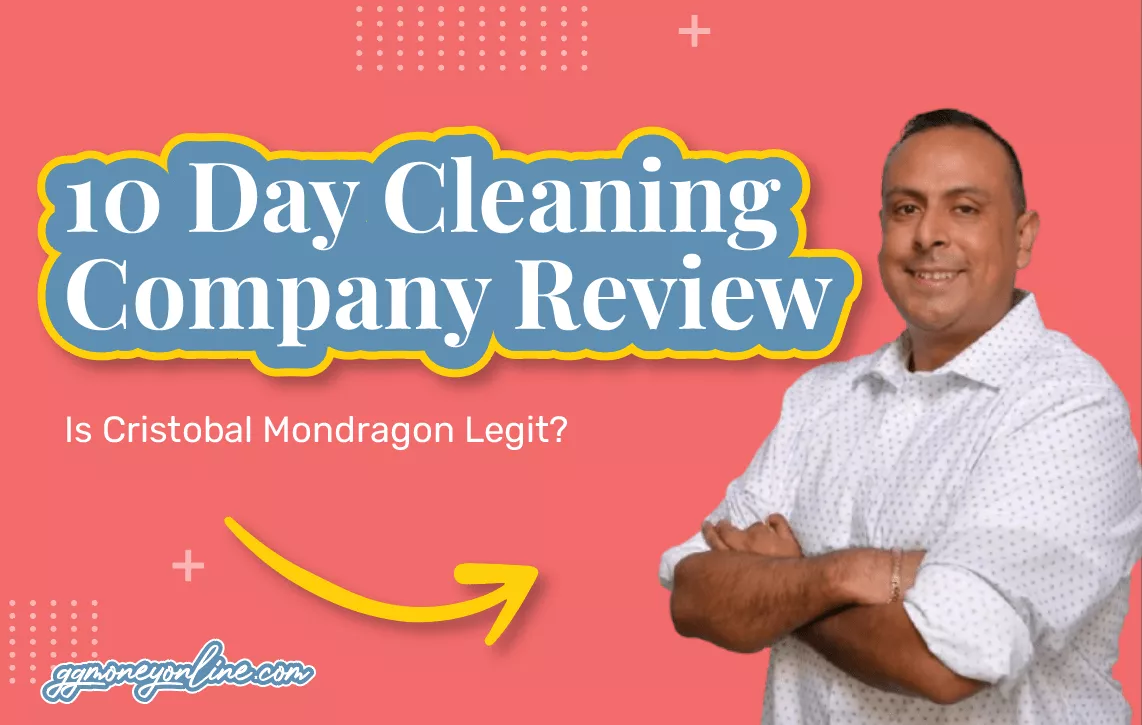 10 Day Cleaning Company Review (Updated 2024): Is Cristobal Mondragon Legit?