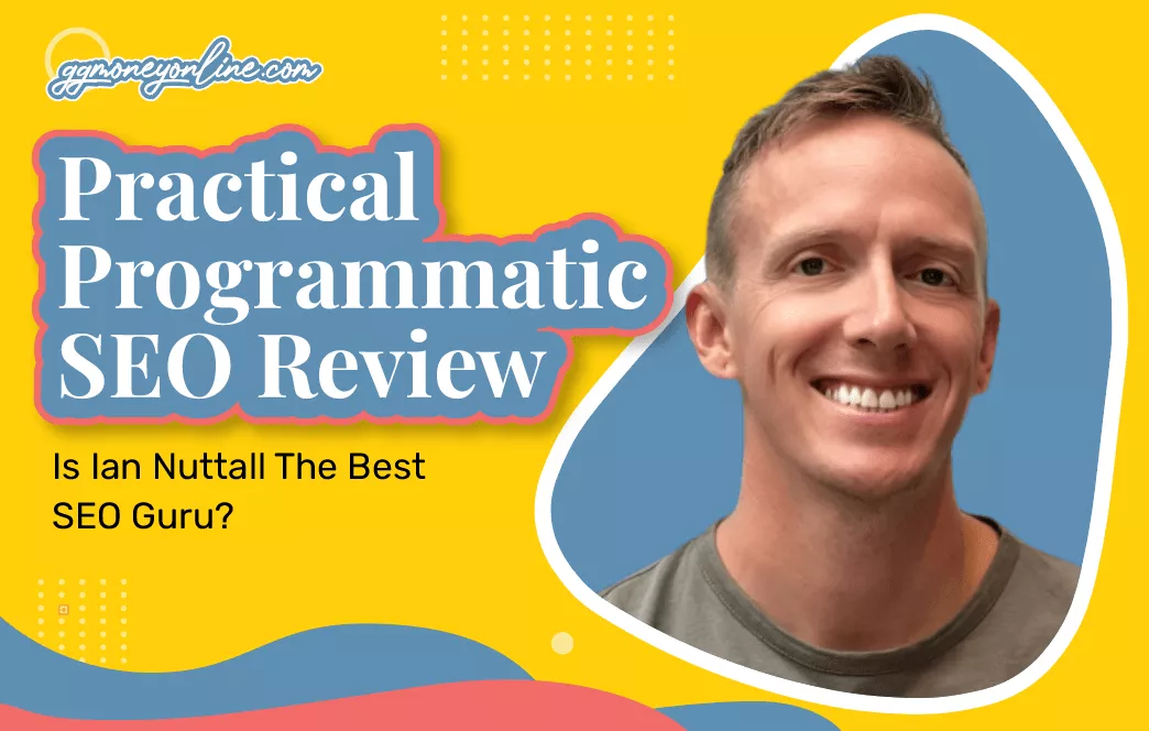 Practical Programmatic SEO Review (Updated 2024) Is Ian Nuttall The Best SEO Guru?