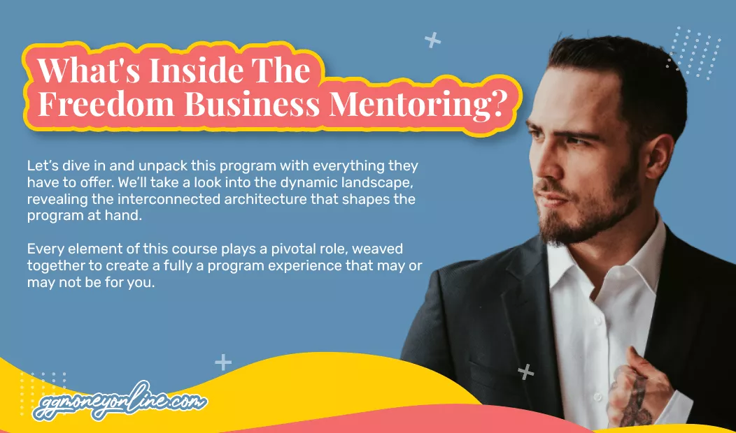 What's Inside The Program And Is The Freedom Business Mentoring Cost Worth It
